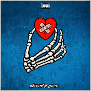 Already Gone (Explicit)