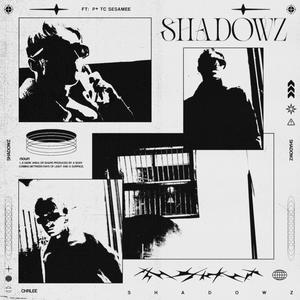 SHADOWZ (Explicit)