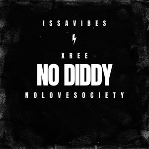 No Diddy (feat. Xree) [Explicit]