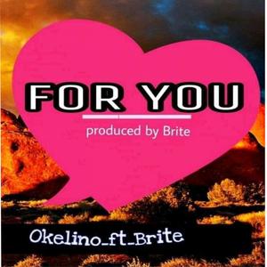 FOR YOU (feat. BRITE AYE)