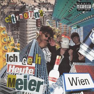 Ich geh heute meier(feat. Yelus, 31.Tabaluga & 31.Richi) (Explicit)