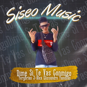 Dime Si Te Vas Conmigo (Explicit)