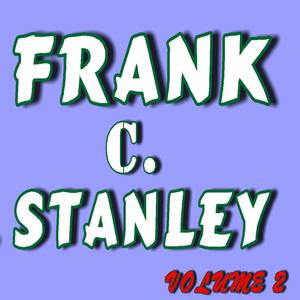 Frank C. Stanley, Vol. 2