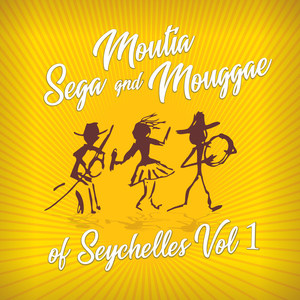 Moutia Sega and Mouggae of Seychelles, Vol.1