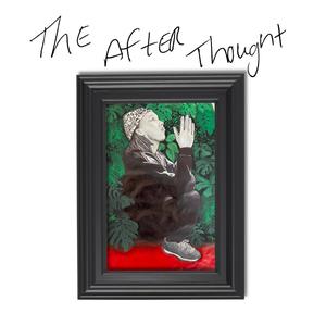 The After Thought (Explicit)