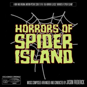 Horrors of Spider Island - Selections (New and Original Score)