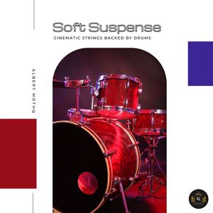Soft Suspense (Cinematic Strings Backed By Drums) (Original Mix)