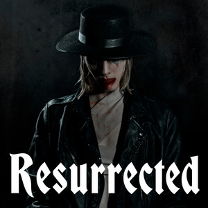 Resurrected (Explicit)