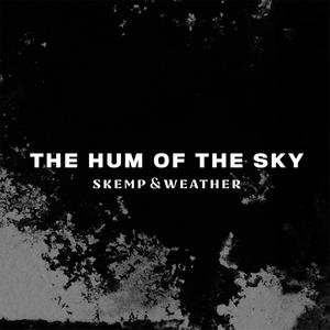 The Hum of the Sky (Explicit)