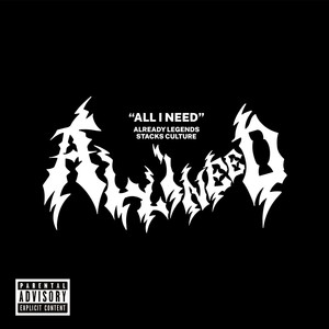 All I Need (Explicit)