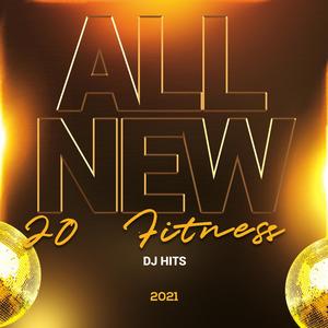 All New 20 Fitness DJ Hits 2021