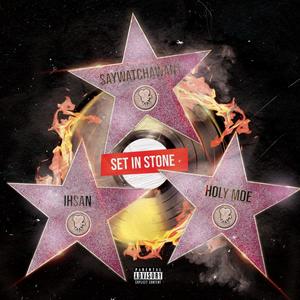 Set In Stone (feat. Ihsan & Holy Moe) [Explicit]