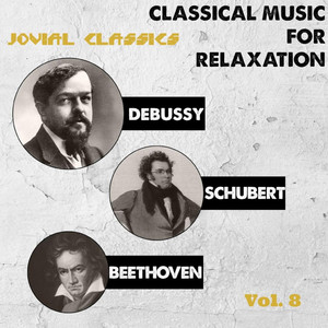 Jovial Classics, Vol. 8: Debussy, Schubert & Beethoven