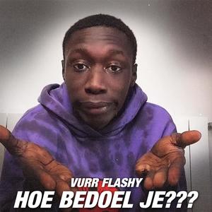 Hoe bedoel je (Explicit)