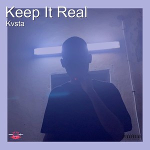 Keep It Real (Explicit)