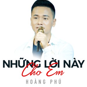 Những Lời Này Cho Em