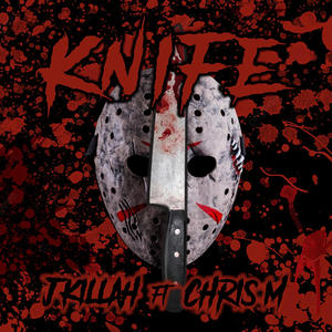 Knife (feat. Chris M) [Explicit]