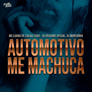 Automotivo Me Machuca (Explicit)