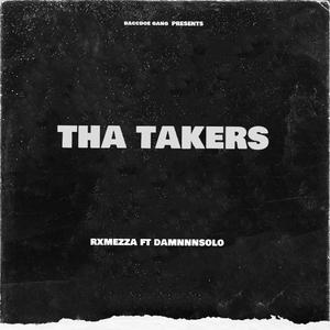 tha takers (feat. damnnnsolo) [Explicit]