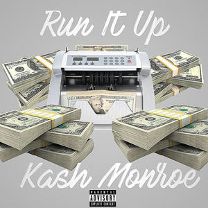 Run It Up (Explicit)