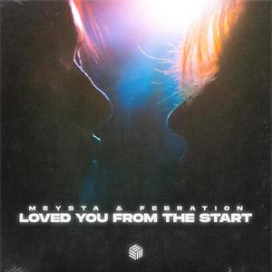 Loved You From The Start