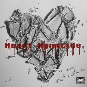 Heart Homicide (Explicit)