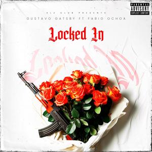 LOCKED IN (feat. Fabio Ochoa) [Explicit]