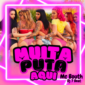 Muita Puta Aqui (Explicit)