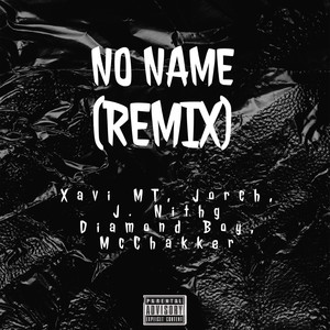 No Name (Remix) [Explicit]