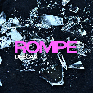 Rompe (Explicit)