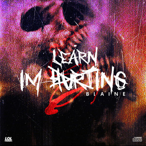 I'm Learning, Not Hurting (Explicit)
