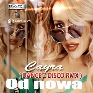Od Nowa (DANCE 2 DISCO RMX Extended)