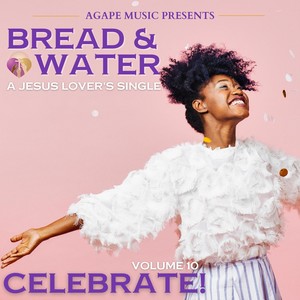 Bread & Water, Vol. 10: Celebrate! (feat. Rasul a-Salaam)