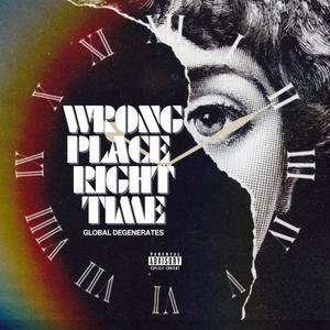 Wrong Place, Right Time (Explicit)