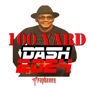 100 Yard Dash 2024 (Explicit)