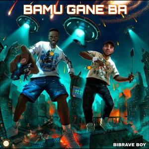 Bamu Gane Ba (Explicit)
