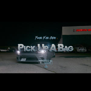 Pick Up A Bag (Explicit)