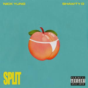 Split(feat. Shawty D) (Explicit)