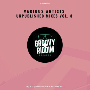 Unpublished Mixes, Vol. 8