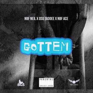 Gottem (feat. NBF Neil, Oso Tadoee & NBF Ace) [Explicit]