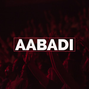 Aabadi(feat. STYM) (Explicit)