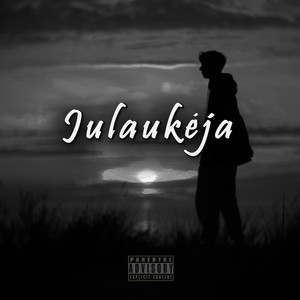 Julaukėja (Explicit)