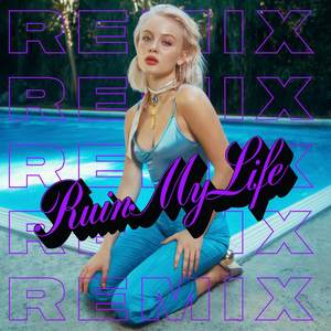 Ruin My Life (Ashworth Remix|Explicit)