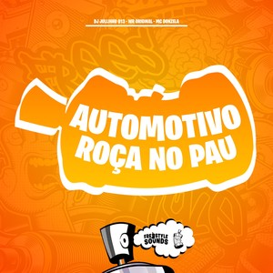 Automotivo Roça No Pau (Explicit)