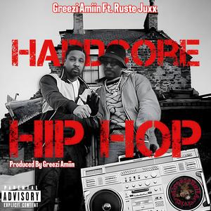 Hardcore Hip Hop (feat. Ruste Juxx) [Explicit]