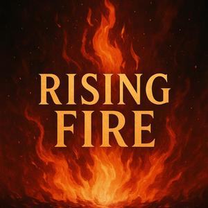 Rising Fire
