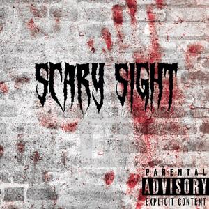 Scary Sight (Explicit)