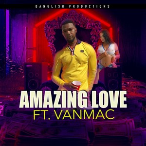 Amazing Love (Explicit)