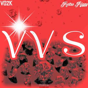 VVS (feat. Retro Rizzy) [Explicit]