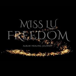 Freedom (Album Healing Journy episode 4)